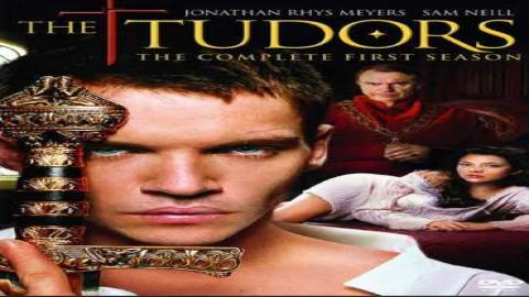 مشاهدة مسلسل The Tudors الموسم 1 الحلقة 1 اون لاين