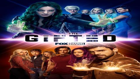 مشاهدة مسلسل The Gifted الموسم 1 الحلقة 1 اون لاين