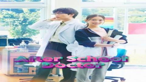 مشاهدة مسلسل سجلات ما بعد المدرسة After School Doctor 