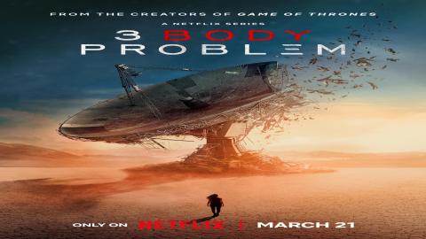 مشاهدة مسلسل 3 Body Problem 