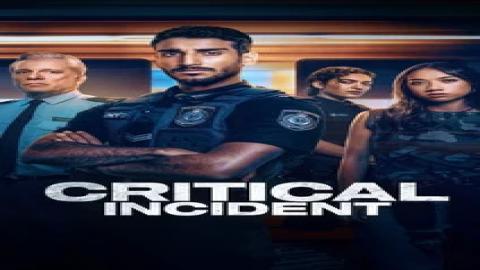 مشاهدة مسلسل Critical Incident 