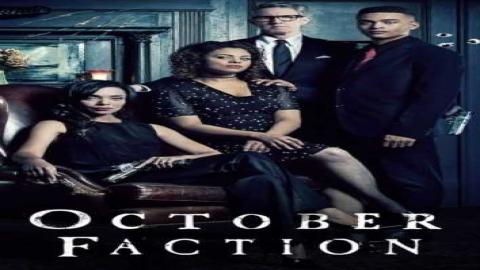 مشاهدة مسلسل October Faction 