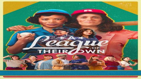 مشاهدة مسلسل A League of Their Own 