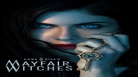 مشاهدة مسلسل Anne Rice's Mayfair Witches 