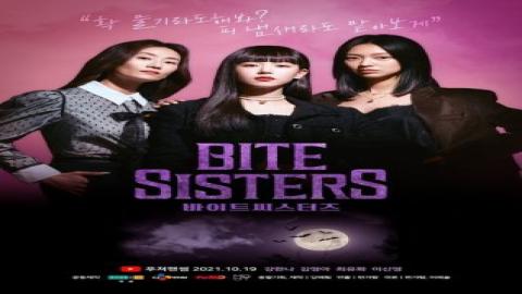 مشاهدة مسلسل أخوات العض Bite Sisters 