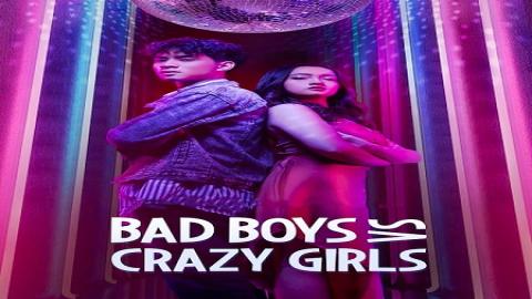 مشاهدة مسلسل Bad Boys vs Crazy Girls 