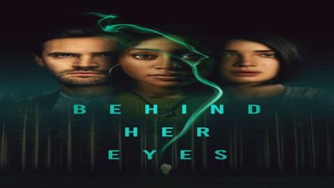 مشاهدة مسلسل Behind Her Eyes 