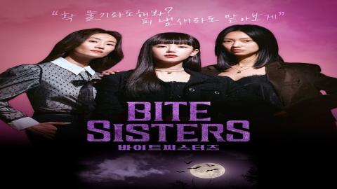 مشاهدة مسلسل Bite Sisters 