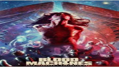 مشاهدة مسلسل Blood Machines 