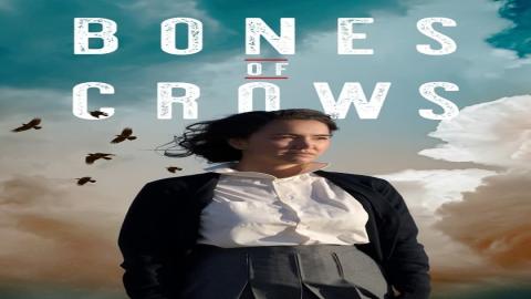 مشاهدة مسلسل Bones of Crows 