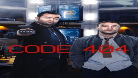 مشاهدة مسلسل Code 404 