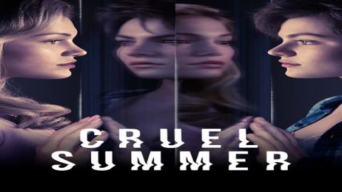 مشاهدة مسلسل Cruel Summer 