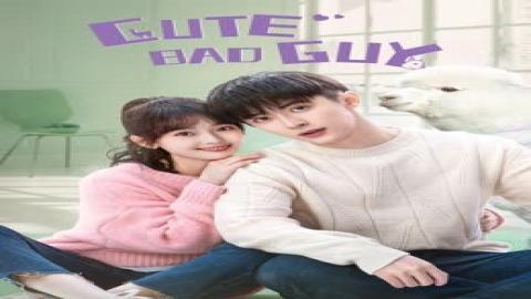 مشاهدة مسلسل Cute Bad Guy 