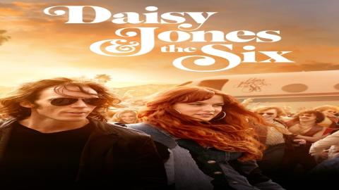 مشاهدة مسلسل Daisy Jones & The Six 