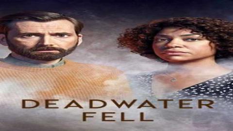 مشاهدة مسلسل Deadwater Fell 