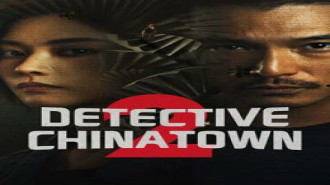 مشاهدة مسلسل Detective Chinatown 