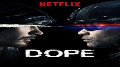 مشاهدة مسلسل Dope 