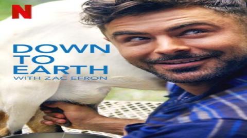 مشاهدة مسلسل Down to Earth with Zac Efron 