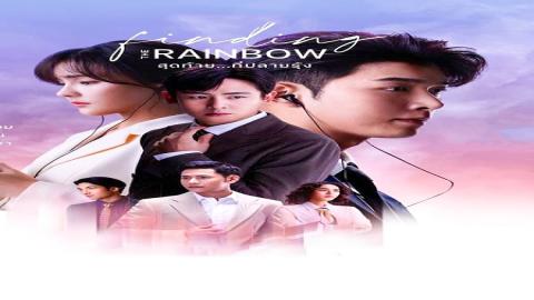 مشاهدة مسلسل Finding the Rainbow 