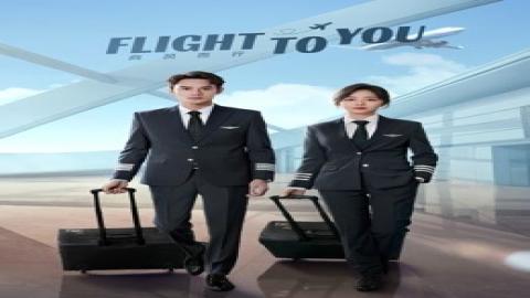 مشاهدة مسلسل Flight to You 