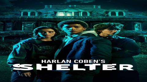 مشاهدة مسلسل Harlan Coben's Shelter 