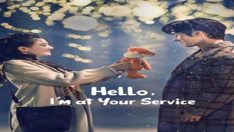 مشاهدة مسلسل Hello, I'm At Your Service 