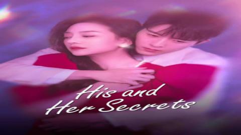 مشاهدة مسلسل His and Her Secrets 