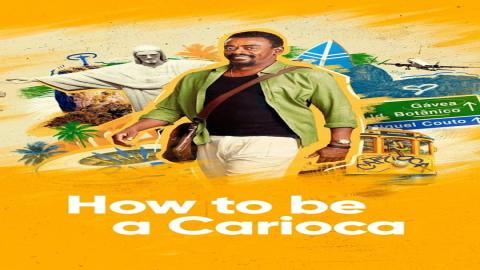 مشاهدة مسلسل How to Be a Carioca 