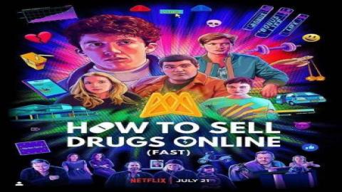 مشاهدة مسلسل How to Sell Drugs Online Fast 