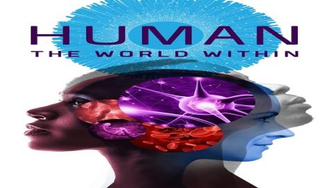 مشاهدة مسلسل Human: The World Within 