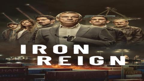 مشاهدة مسلسل Iron Reign 2024 