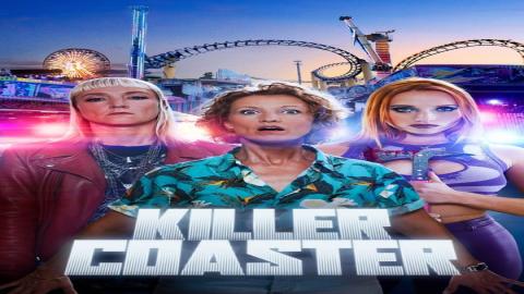 مشاهدة مسلسل Killer Coaster 