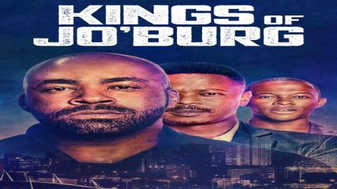 مشاهدة مسلسل Kings of Jo'burg 