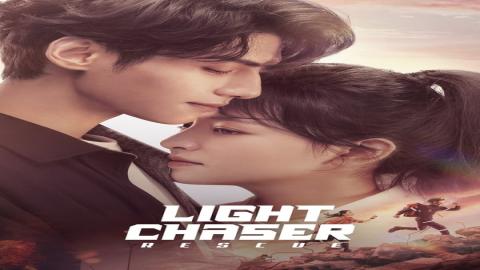 مشاهدة مسلسل Light Chaser Rescue 