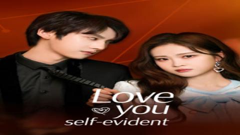 مشاهدة مسلسل Love You Self evident 