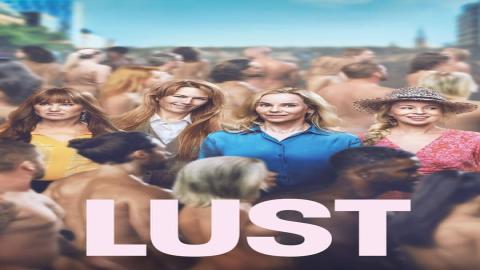 مشاهدة مسلسل Lust 