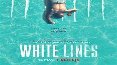 مشاهدة مسلسل White Lines 