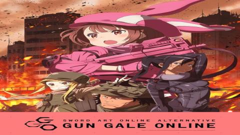 مشاهدة انمي Sword Art Online Alternative: Gun Gale Online 