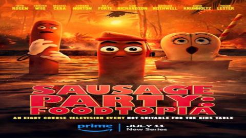 مشاهدة انمي Sausage Party: Foodtopia 2024 