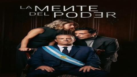 مشاهدة مسلسل La mente del poder 