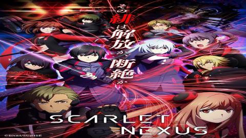 مشاهدة انمي Scarlet Nexus 