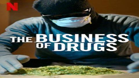 مشاهدة مسلسل The Business of Drugs 