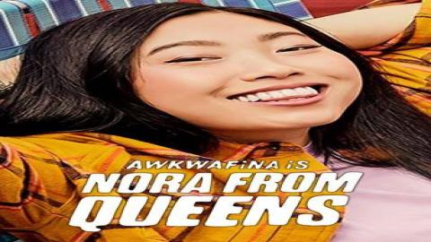 مشاهدة مسلسل Awkwafina Is Nora from Queens 