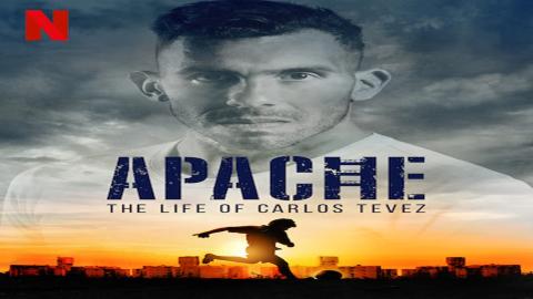 مشاهدة مسلسل Apache: La vida de Carlos Tevez 