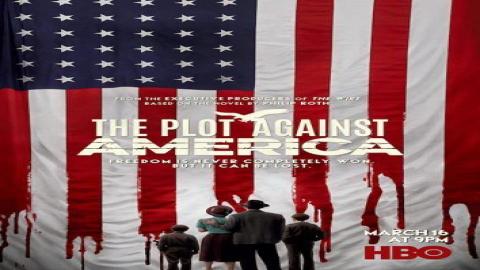 مشاهدة مسلسل The Plot Against America 