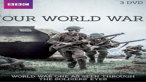 مشاهدة مسلسل Our World War 