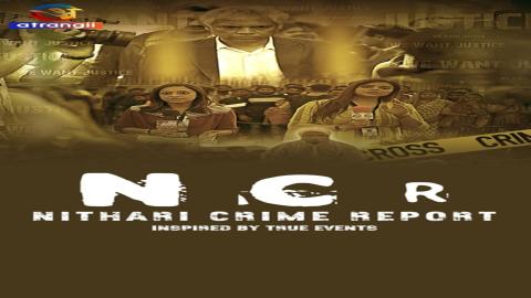 مشاهدة مسلسل NCR Nithari Crime Report 2024 