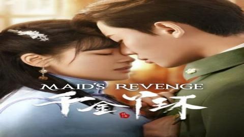 مشاهدة مسلسل Maid's Revenge 