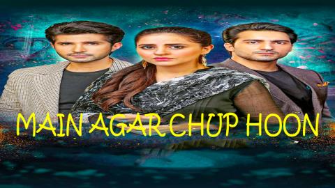 مشاهدة مسلسل Main Agar Chup Hoon 