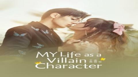 مشاهدة مسلسل My Life as a Villain Characte 